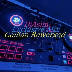 "Gallian" Reworked DjAsim Exclusive Original Mix)