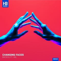 Changing Faces - Back2U Ft. Val