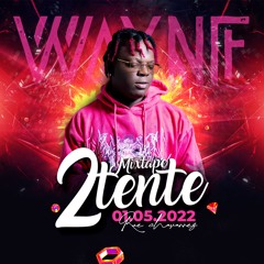 Mixtape 2tente ( Dj Wayne Ft P Dous )