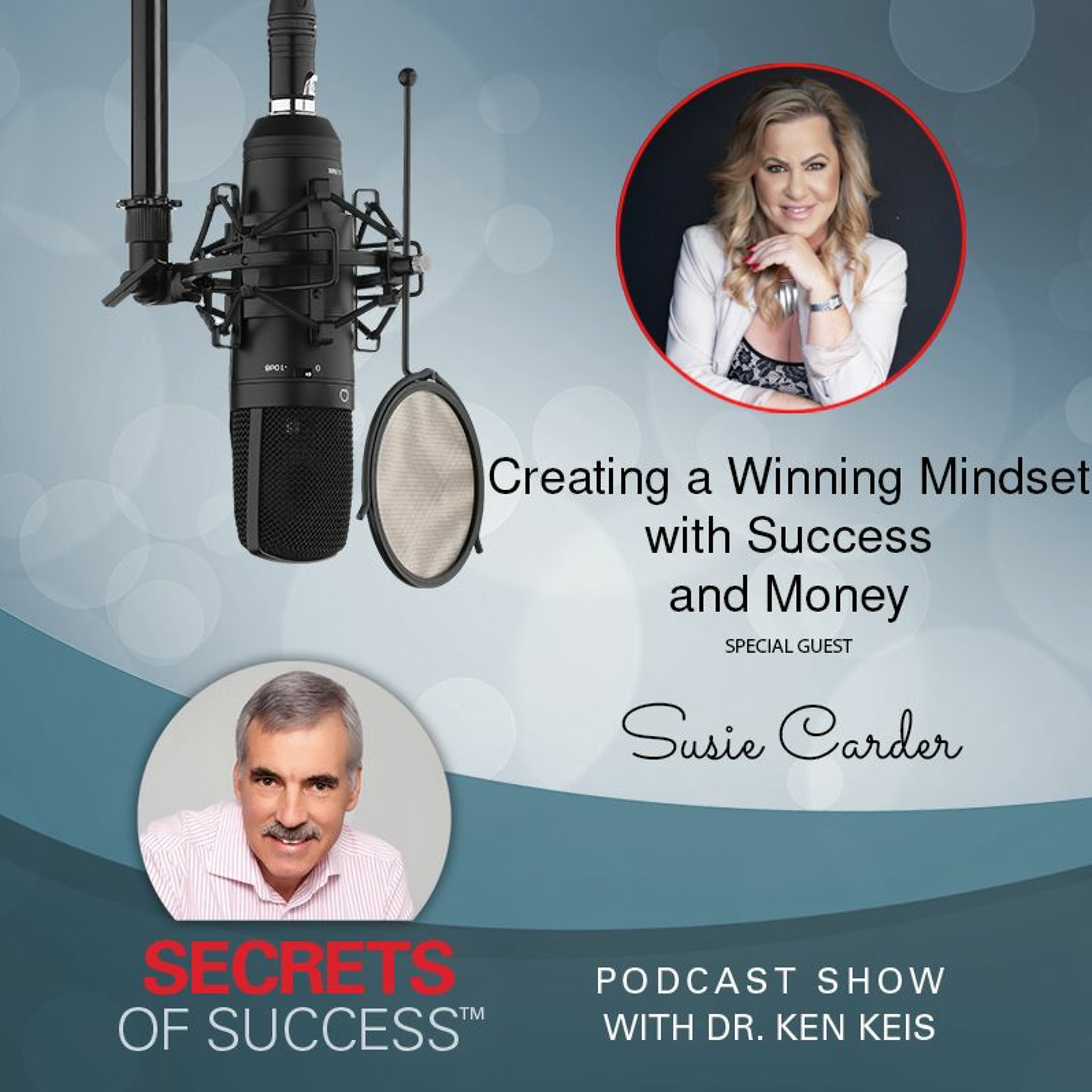 Creating a Winning Mindset with Success and Money | Susie Carder