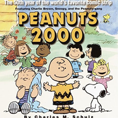 ACCESS KINDLE 💜 Peanuts 2000: The 50th Year Of The World's Favorite Comic Strip by