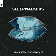Sleepwalkers (feat. Denny White)
