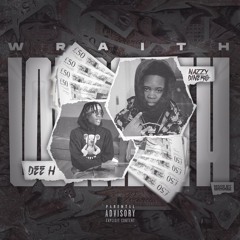 Nazzy Dinero x Dee H - Wraith