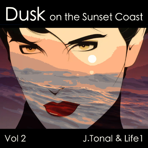 Cover art: J.Tonal & Life1 — Dusk on the Sunset Coast Vol. 2 (Summer Mix 2025)