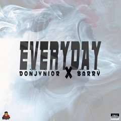 DonJvnior Ft Barry - EveryDay -Prod By Fonext
