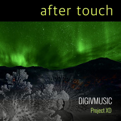 After Touch DIGIVMUSIC : Project XD