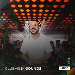 Club Vibe Sounds ~022 D-Nox
