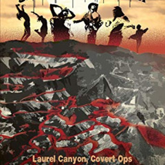 [FREE] EPUB 🖍️ Weird Scenes Inside the Canyon: Laurel Canyon, Covert Ops & the Dark