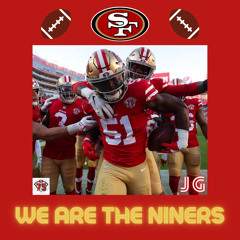 We Are The Niners (San Francisco 49ers Playoff Anthem)