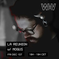 La Reunion w/ Mogus for We Are Various | 01-12-23