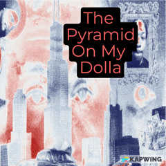Evulholic - The Pyramid On My Dolla (Prod. Evulholic) (Mastered By Evulholic)