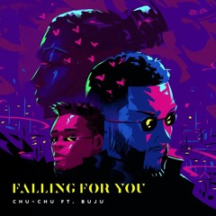 Falling For You (feat. Buju)