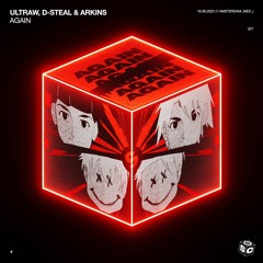 ULTRAW & D-Steal & Arkins - Again (Extended Mix)