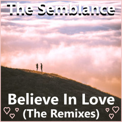 The Semblance - Believe In Love (ElectrO-NIK-MoodZ Remix)