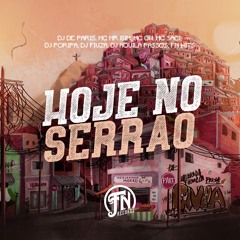 MTG _ HOJE NO SERRAO_Dj Fiuza_dj De Paris_dj Aquila Passos