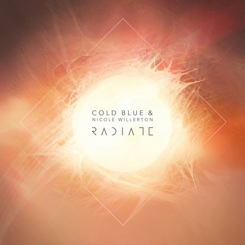 Cold Blue & Nicole Willerton - Radiate (Preview)