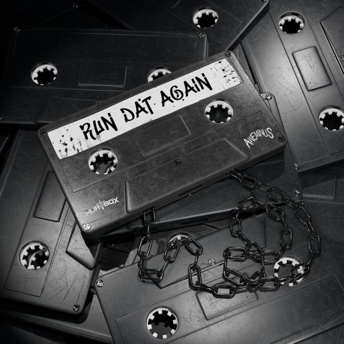 HURTBOX & AWEMINUS - RUN DAT AGAIN