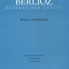 [GET] PDF 📂 Berlioz: Béatrice et Bénédict, Hol. 138 (Vocal Score) by  Hector Berlioz