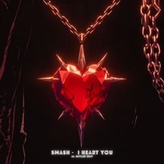 SMASH - I HEART YOU BKB EDIT