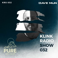 Klink Radio Show 032 - Pure Ibiza Radio
