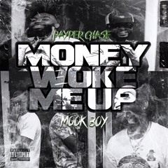 Ft Mook Boy - money woke me up