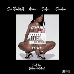 Swishhthekidd - GIMME THAT - Feat - Various Artists(prod.IG)