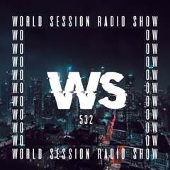 WORLD SESSION 532 by Seb Szade (Maxximum résidency)