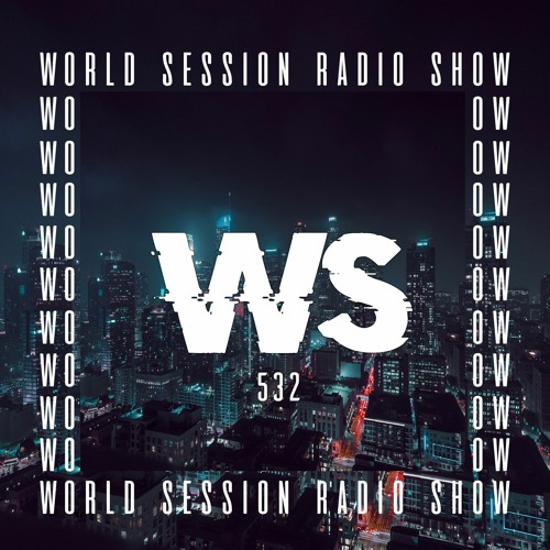 WORLD SESSION 532 by Seb Szade (Maxximum résidency)