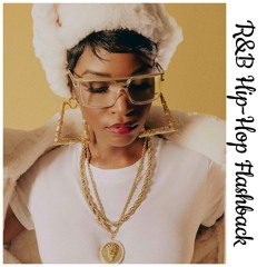 R&B HIP-HOP FLASHBACK