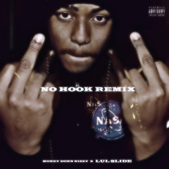 NO HOOK REMIX FT. LUL SLIDE (prod. by whyzoo)