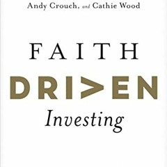 [DOWNLOAD] PDF 📰 Faith Driven Investing: Every Investment Has an Impact--What’s Your