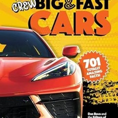 [Downl0ad-eBook] Road & Track Crew's Big & Fast Cars: 701 Totally Amazing Facts! Written by  Da