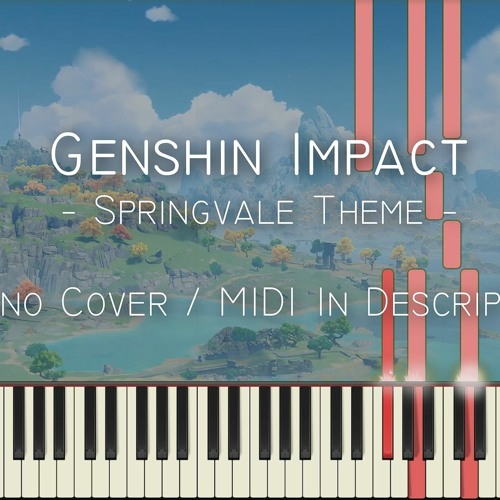Stream Springvale Theme (Genshin Impact) midi download by SunnyMusic |  Listen online for free on SoundCloud