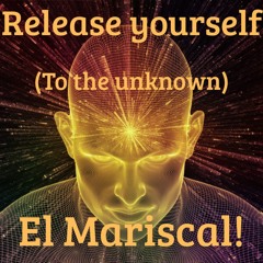 Release Yourself (To The Unknown)