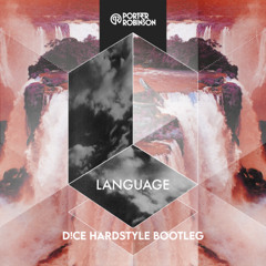 Porter Robinson - Language (D!CE Hardstyle Bootleg)