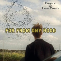 Far From Any Road (The Handsome Family cover)(feat. & prod. by frrantic)
