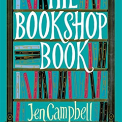 VIEW EBOOK 📕 The Bookshop Book by  Jen Campbell EPUB KINDLE PDF EBOOK