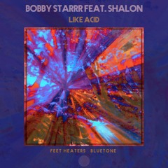 HYNLD013 Bobby Starrr feat. Shalon - 'Like Acid'