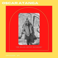 The Black Artist Database With Oscar Atanga