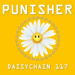 Daisychain 117 - Punisher