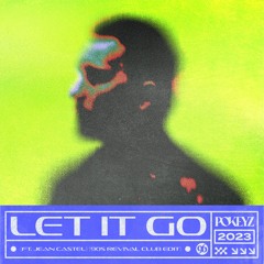 Pokeyz - Let It Go (ft. Jean Castel) [90s Revival Club Edit]