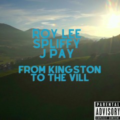 From Kingston To The Vill (Prod. Anno Domini Beats)