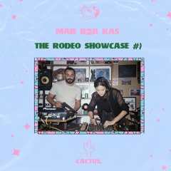Maie & Kas - The Rodeo Showcase #1