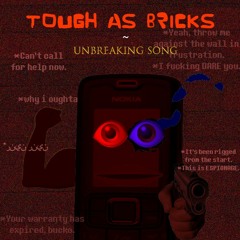 [A Nokia 3310 MEGALOVANIA] Tough As Bricks ~ Unbreaking Song