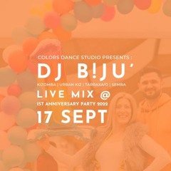 17 September 2022 DJ B!JU' Live Mix @ Colors Dance Studio's 1st Anniversary Party