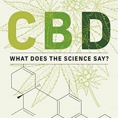 [Get] KINDLE PDF EBOOK EPUB CBD: What Does the Science Say? by  Linda A. Parker,Erin