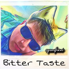 Bitter Taste [Originally by Billy Idol]