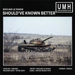 Ray Le Fanue - Should've Known Better