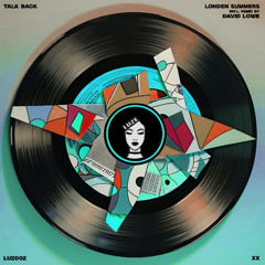 Londen Summers - Talk Back [David Lowe Remix]