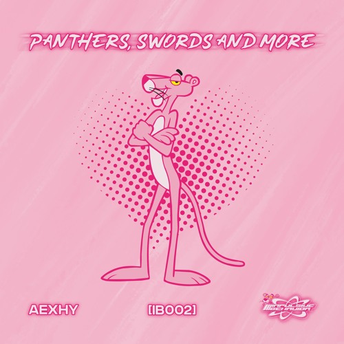 Aexhy - Panthers, Swords And More [IB002]